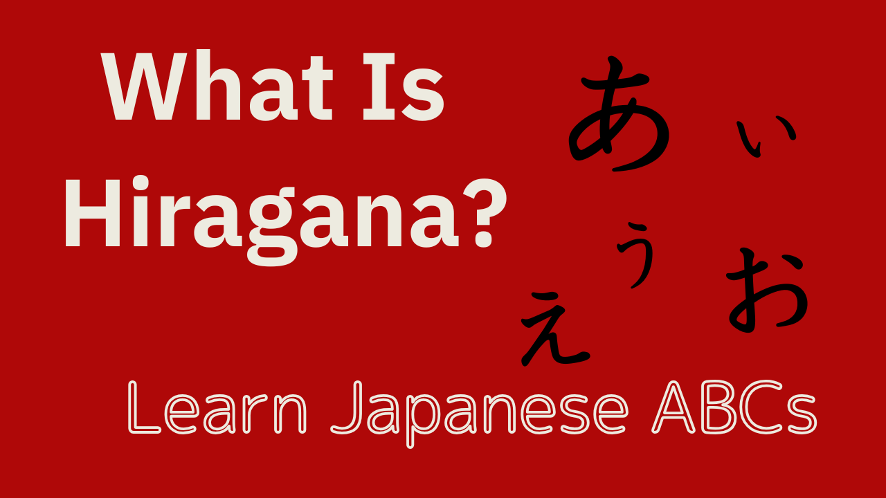 What Is Hiragana